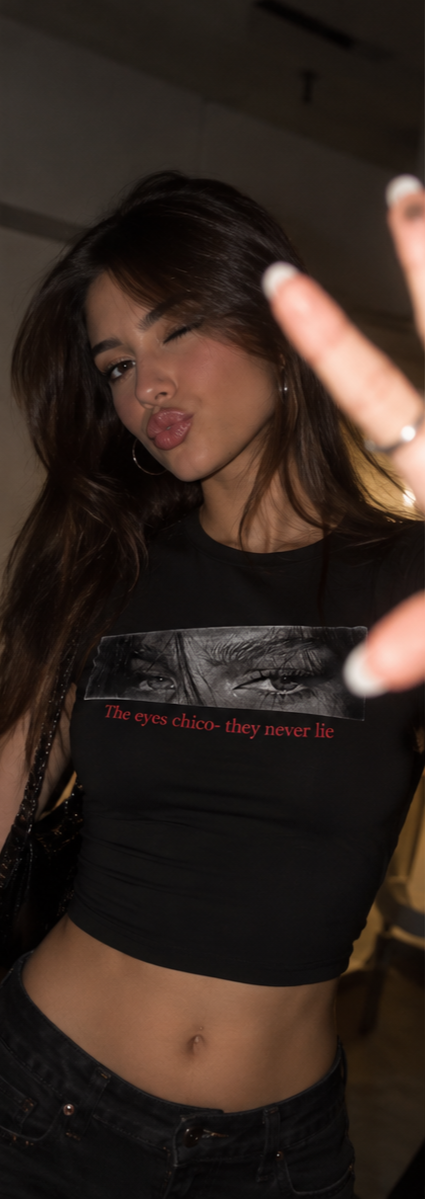 The Eyes Chico They Never Lie Baby Tee